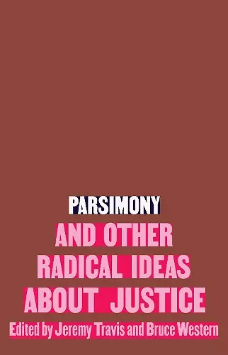 Parsimony and Other Radical Ideas About Justice cover