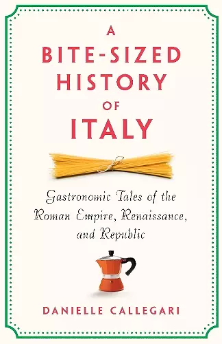 A Bite-Sized History of Italy cover