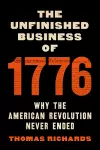 The Unfinished Business of 1776 cover