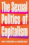 The Sexual Politics of Capitalism cover
