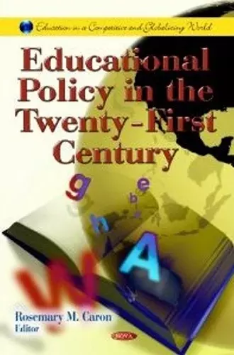 Educational Policy in the Twenty-First Century cover