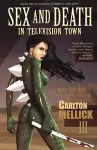 Sex and Death in Television Town cover