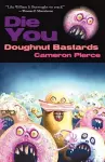 Die You Doughnut Bastards cover