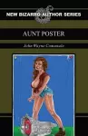 Aunt Poster (New Bizarro Author Series) cover