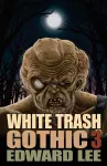 White Trash Gothic 3 cover