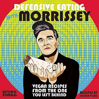 Defensive Eating With Morrissey cover