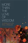 More Than the Love of Wisdom cover