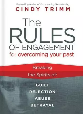Rules of Engagement for Overcoming Your Past cover