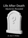 Life After Death - Mysteries Revealed cover
