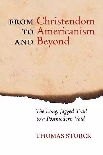 From Christendom to Americanism and Beyond cover