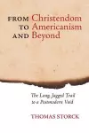 From Christendom to Americanism and Beyond cover