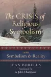 The Crisis of Religious Symbolism & Symbolism and Reality cover