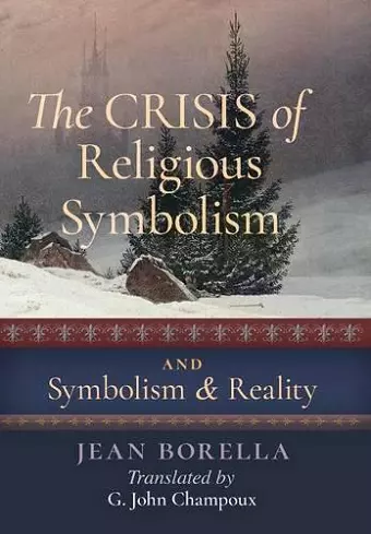 The Crisis of Religious Symbolism & Symbolism and Reality cover