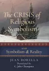 The Crisis of Religious Symbolism & Symbolism and Reality cover