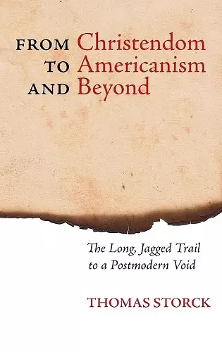 From Christendom to Americanism and Beyond cover