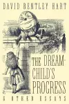 The Dream-Child's Progress and Other Essays cover