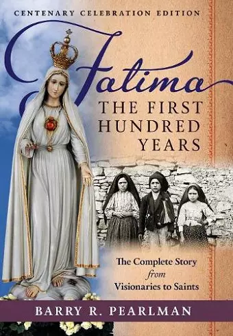 Fatima, the First Hundred Years cover