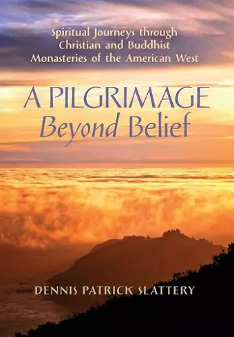 A Pilgrimage Beyond Belief cover