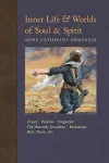 Inner Life and Worlds of Soul & Spirit cover