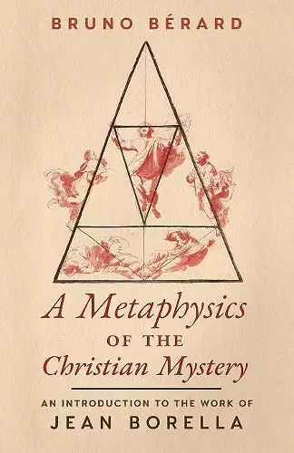 A Metaphysics of the Christian Mystery cover