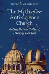 The Myth of an Anti-Science Church cover