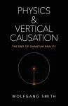 Physics and Vertical Causation cover