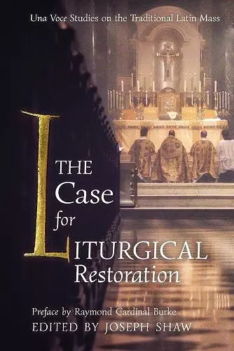 The Case for Liturgical Restoration cover