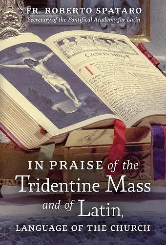 In Praise of the Tridentine Mass and of Latin, Language of the Church cover