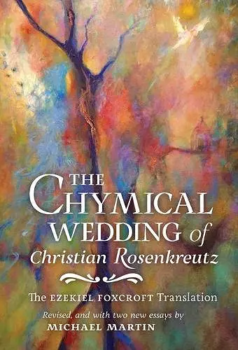 The Chymical Wedding of Christian Rosenkreutz cover