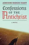 Confessions of the Antichrist (A Novel) cover