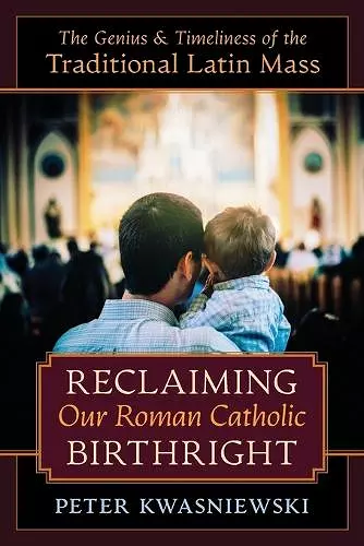 Reclaiming Our Roman Catholic Birthright cover