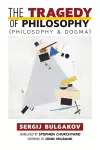 The Tragedy of Philosophy (Philosophy and Dogma) cover