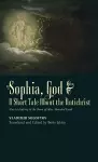 Sophia, God & A Short Tale About the Antichrist cover