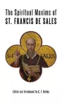 The Spiritual Maxims of St. Francis de Sales cover