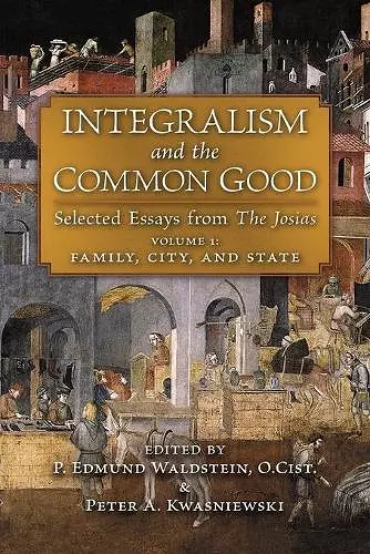 Integralism and the Common Good cover