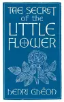 The Secret of the Little Flower cover