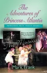 The Adventures Of Princess Atlantis, The Musical cover