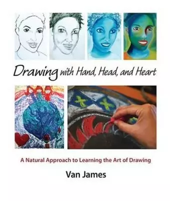 Drawing with Hand, Head and Heart cover