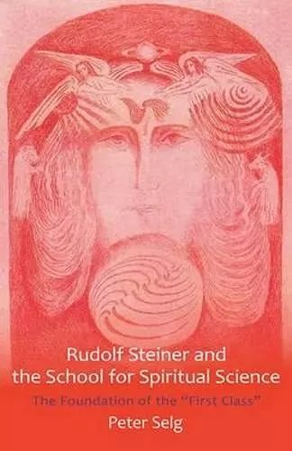 Rudolf Steiner and the School for Spiritual Science cover