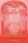 Rudolf Steiner and the School for Spiritual Science cover