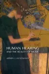 Human Hearing and the Reality of Music cover