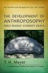 The Development of Anthroposophy Since Rudolf Steiner's Death cover