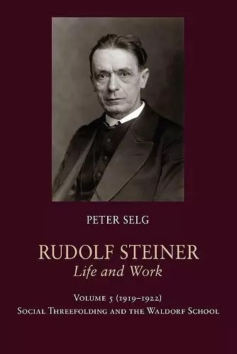 Rudolf Steiner, Life and Work cover