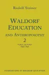 Waldorf Education and Anthroposophy 2 cover