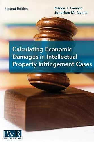 Calculating Economic Damages in Intellectual Property Infringement Cases cover