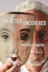 The Actor Uncovered cover