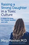 Raising a Strong Daughter in a Toxic Culture cover