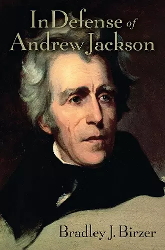 In Defense of Andrew Jackson cover