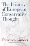 The History of European Conservative Thought cover