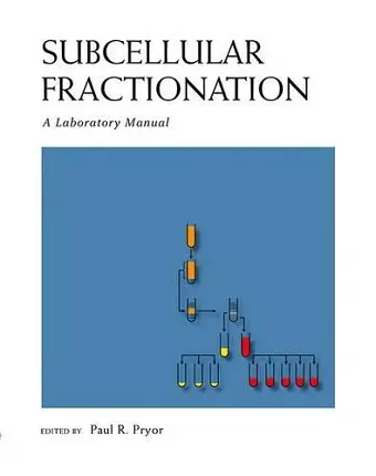 Subcellular Fractionation: A Laboratory Manual cover